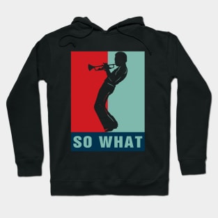 Retro Hope Style So What Hoodie